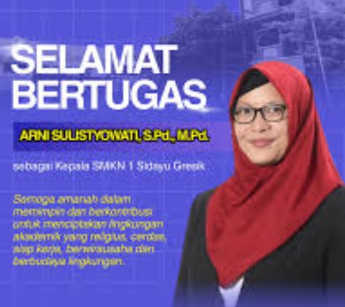 Di Tangan Arni Sulistyowati, SMKN 1 Sidayu Siap Menjadi Lebih Baik